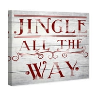 Wynwood Studio Holiday i sezonska zidna umjetnička platna otisci' Jingle All the Way ' Praznici - Crvena,